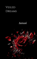 Veiled Dreams