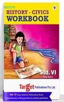 Std 6 Perfect History And Civics Workbook | English Medium | Maharashtra State Board Book | Includes Topicwise Summary, Oral Tests, Ample Practice Questions, Unit And Semester Papers | Based On Std 6Th New Syllabus [Paperback] Content Team At Targe