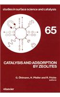 Catalysis and Adsorption by Zeolites