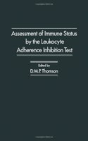 Assessment of Immune Status by the Leukocyte Adherence Inhibition Test