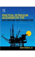 Practical Petroleum Geochemistry for Exploration and Production