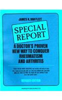 A Doctor's Proven New Way to Conquer Rheumatism and Arthritis: Special Report