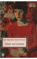 The Letters And Journals of Katherine Mansfield: A Selection