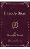 Bric-A-Brac, Vol. 2 (Classic Reprint)