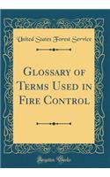 Glossary of Terms Used in Fire Control (Classic Reprint)