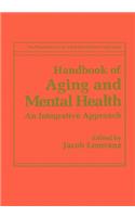Handbook of Aging and Mental Health