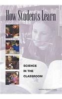 How Students Learn: Science in the Classroom
