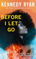 Before I Let Go: the perfect angst-ridden romance(Skyland)
