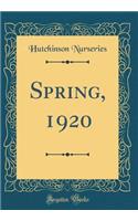 Spring, 1920 (Classic Reprint)