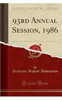 93rd Annual Session, 1986 (Classic Reprint)