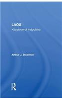 Laos: Keystone of Indochina