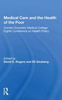 Medical Care And The Health Of The Poor