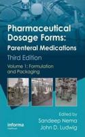 Pharmaceutical Dosage Forms - Parenteral Medications: Volume 1: Formulation and Packaging, 3rd Edition [Special Indian Edition - Reprint Year: 2020]