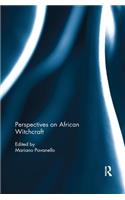 Perspectives on African Witchcraft