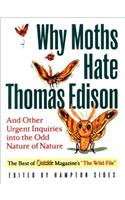 Why Moths Hate Thomas Edison