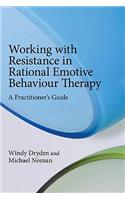 Working with Resistance in Rational Emotive Behaviour Therapy