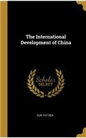 The International Development of China