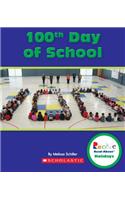 100th Day of School (Rookie Read-About Holidays)