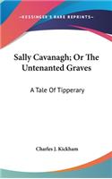 Sally Cavanagh; Or The Untenanted Graves