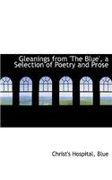 Gleanings from 'The Blue', a Selection of Poetry and Prose