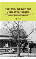 Poor Mrs. Godwin and Other Unfortunates