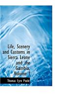 Life, Scenery and Customs in Sierra Leone and the Gambia, Volume I