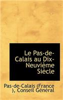 Le Pas de Calais Au Dix-Neuvieme Siecle