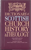 Dictionary of Scottish Church History and Theology Hardcover â€“ 1 January 1993