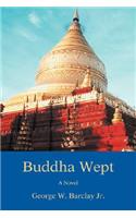 Buddha Wept