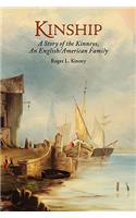 Kinship, a Story of the Kinneys, an English/American Family