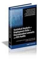 Statistical Analysis of Employment Data in Discrimination Lawsuits and EEO Audits