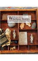 Whirligig Stories