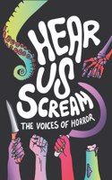 Hear Us Scream
