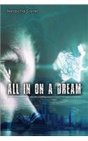 All in on a Dream