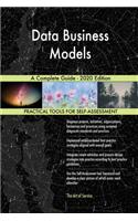 Data Business Models A Complete Guide - 2020 Edition