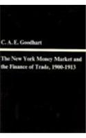 The New York Money Market and the Finance of Trade, 1900–1913