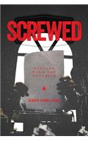 Screwed