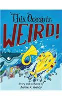 This Ocean is Weird