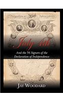 July 4th and the 56 Signers of the Declaration of Independence