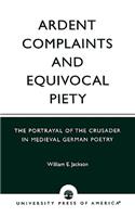 Ardent Complaints and Equivocal Piety
