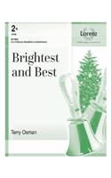 Brightest and Best
