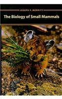 The Biology of Small Mammals