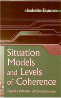 Situation Models and Levels of Coherence