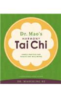 Dr. Mao's Harmony Tai Chi: Simple Practice for Health and Well-being