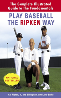 Play Baseball the Ripken Way