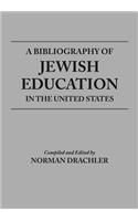 Bibliography of Jewish Education in the United States