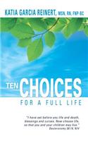 Ten Choices for a Full Life