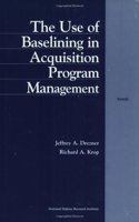 The Use of Baselining in Acquisition Program Management