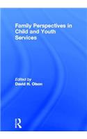 Family Perspectives in Child and Youth Services