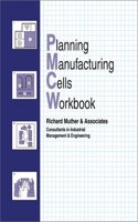 Planning Manufacturing Cells Workbook